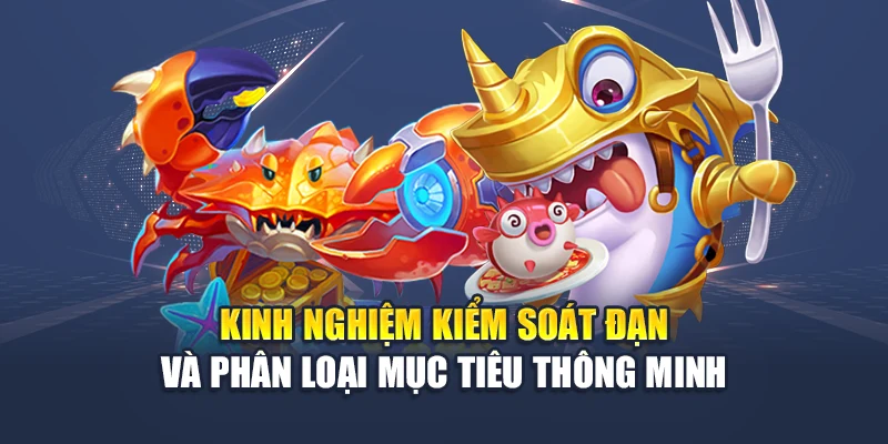Bắn Cá Đổi Thẻ M88 Đổi Xu Liền Tay, Săn Quà Thả Ga Mỗi Ngày 3 Kinh nghiệm kiểm soát đạn và phân loại mục tiêu thông minh