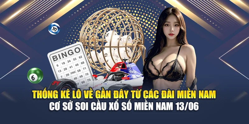 Soi Cầu Xổ Số Miền Nam 13/06 - Thông Tin Chuẩn Từ M88 1 Thống kê lô về gần đây từ các đài miền Nam – Cơ sở soi cầu xổ số miền Nam 13/06